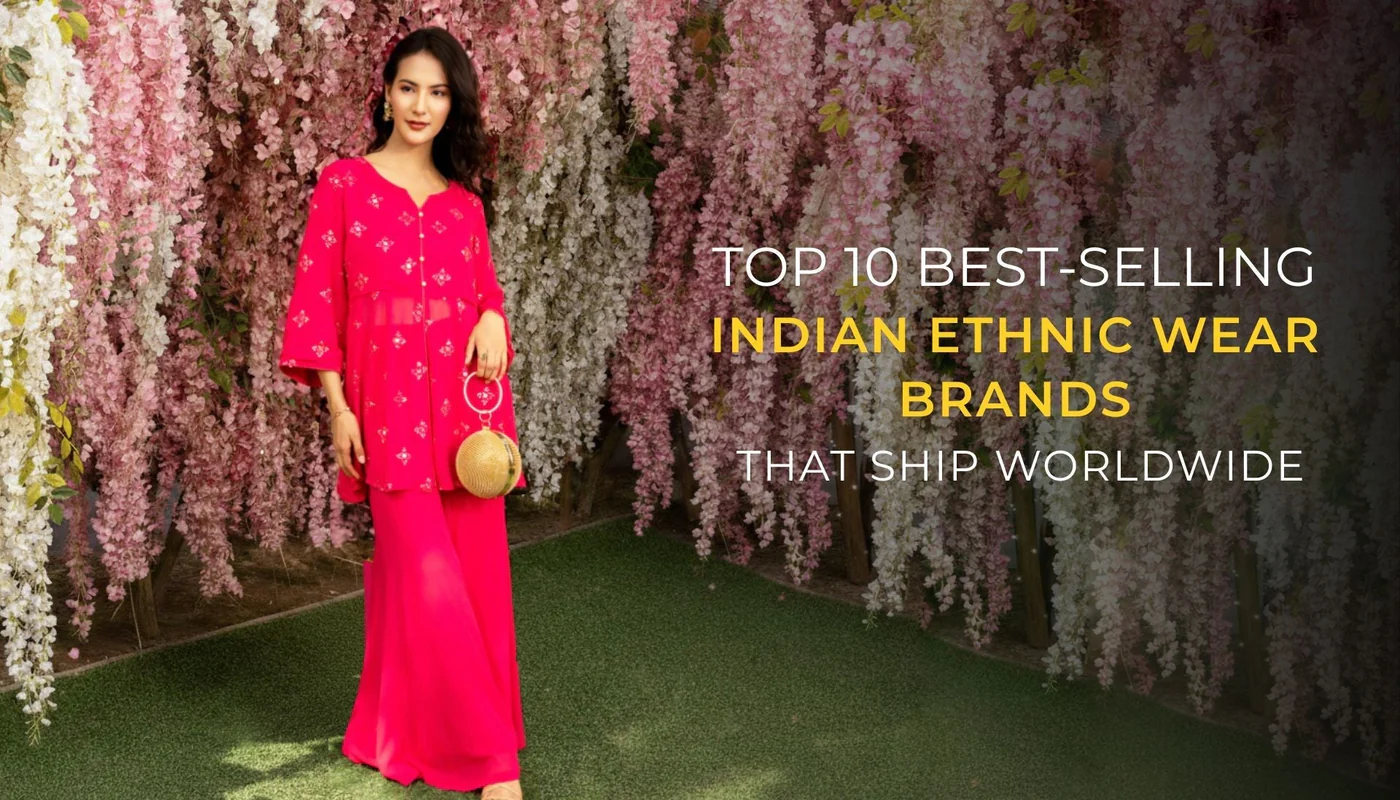 Top_10_Best-Selling_Indian_Ethnic_Wear_Brands_That_Ship_Worldwide